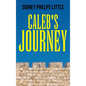Caleb's Journey - Hardcover