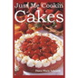 Just Me Cookin Cakes - Paperback
