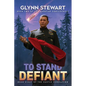 To Stand Defiant: Dakotan Confederacy Book 2 - Paperback