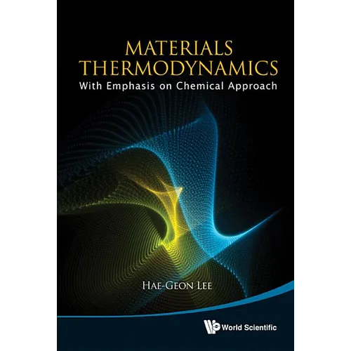 Materials Thermodynamics: With Emphasis on Chemical Approach [With CDROM] - Hardcover