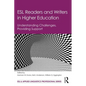 ESL Readers and Writers in Higher Education: Understanding Challenges, Providing Support - Paperback