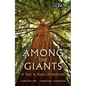 Among the Giants: Life in the Trees at Kew - Hardcover