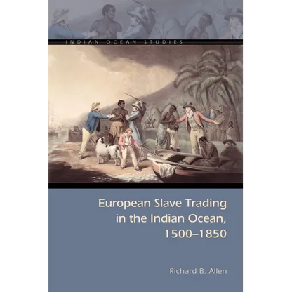 European Slave Trading in the Indian Ocean, 1500-1850 - Paperback