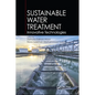 Sustainable Water Treatment: Innovative Technologies - Paperback