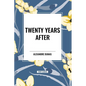 Twenty Years After - Paperback