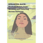 Speaking Back: Student Voices from Writing and Tutoring across Cultures - Paperback