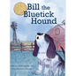 Bill, the Bluetick Hound - Hardcover