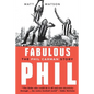 Fabulous Phil - Paperback