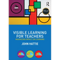 Visible Learning for Teachers: Maximizing Impact on Learning - Paperback