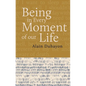 Being - In Every Moment of Our Lives - Paperback