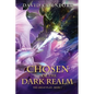 Chosen Of The Dark Realm - Paperback