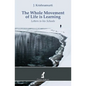 The Whole Movement of Life is Learning: Letters to his Schools - Paperback