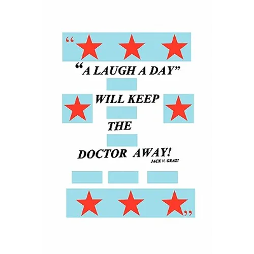A Laugh a Day Will Keep the Doctor Away! - Paperback