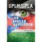 Splm/Spla: Inside an African Revolution - Paperback
