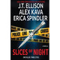 Slices of Night: a novella in 3 parts - Paperback