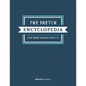 The Sketch Encyclopedia: Over 1,000 Drawing Projects - Hardcover