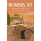 No Greater Gift: Bible reflections through the eyes of those who encountered Jesus - Paperback