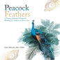 Peacock Feathers: A Trauma-Informed Therapeutic Workbook for Children in Foster Care - Paperback