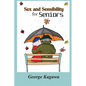 Sex and Sensibility for Seniors - Paperback
