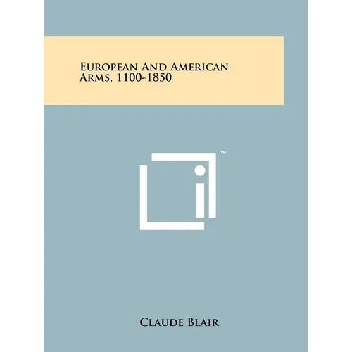 European And American Arms, 1100-1850 - Paperback