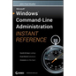 Windows Command Line Administration Instant Reference - Paperback
