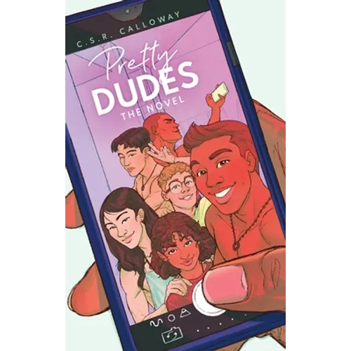 Pretty Dudes: The Novel - Hardcover