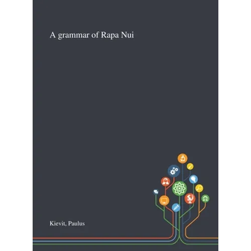 A Grammar of Rapa Nui - Hardcover