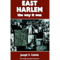 East Harlem, the Way It Was - Hardcover