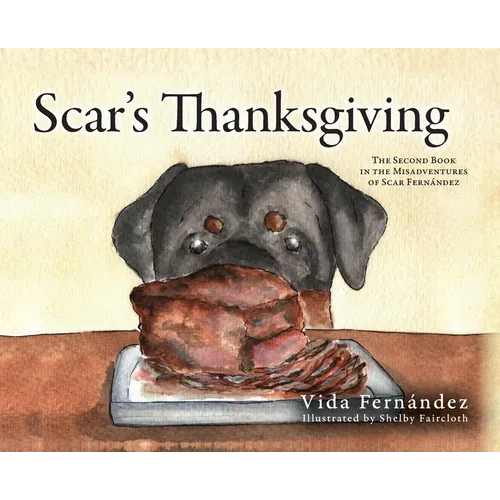 Scar's Thanksgiving: The Second Book in the Misadventures of Scar Fernandez - Hardcover