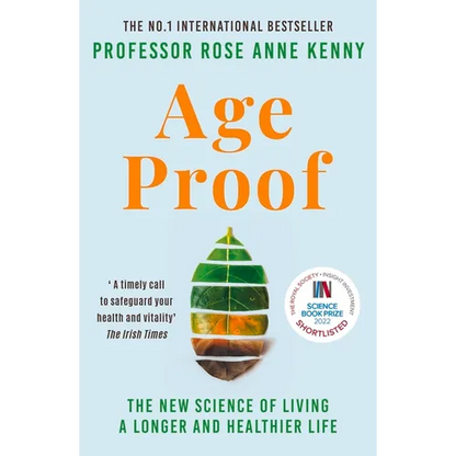 Age Proof: The New Science of Living a Longer and Healthier Life - Paperback