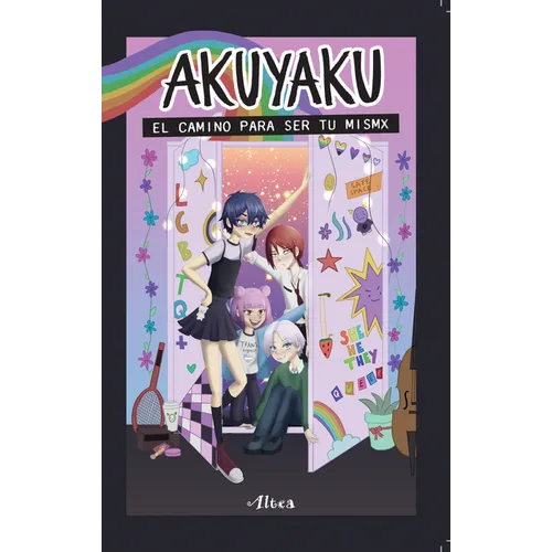 Akuyaku: El Camino Para Ser Tu Mismx / Akuyaku: The Road to Becoming Your True Self - Paperback