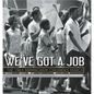 We've Got a Job: The 1963 Birmingham Children's March - Hardcover
