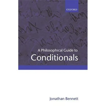 A Philosophical Guide to Conditionals - Paperback