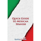 Quick Guide to Mexican Spanish - Paperback