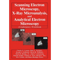 Scanning Electron Microscopy, X-Ray Microanalysis, and Analytical Electron Microscopy: A Laboratory Workbook - Hardcover