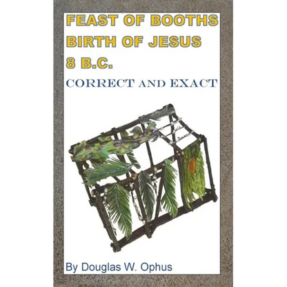 Feast of Booths Birth of Jesus 8 B.C. - Paperback