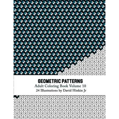 Geometric Patterns - Adult Coloring Book Vol. 10 - Paperback