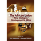The African Union and New Strategies for Development in Africa - Hardcover