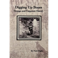 Digging Up Bones: the Strange and Forgotten History of Western New York - Paperback