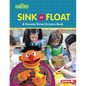 Sink or Float: A Sesame Street (R) Science Book - Paperback