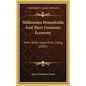 Millionaire Households And Their Domestic Economy: With Hints Upon Fine Living (1903) - Hardcover