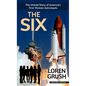 The Six: The Untold Story of America's First Women Astronauts - Library Binding