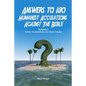 Answers to 180 Humanist Accusations Against The Bible - Volume I: Errors, Contradictions and God's Cruelty - Paperback