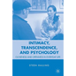 Intimacy, Transcendence, and Psychology: Closeness and Openness in Everyday Life - Paperback