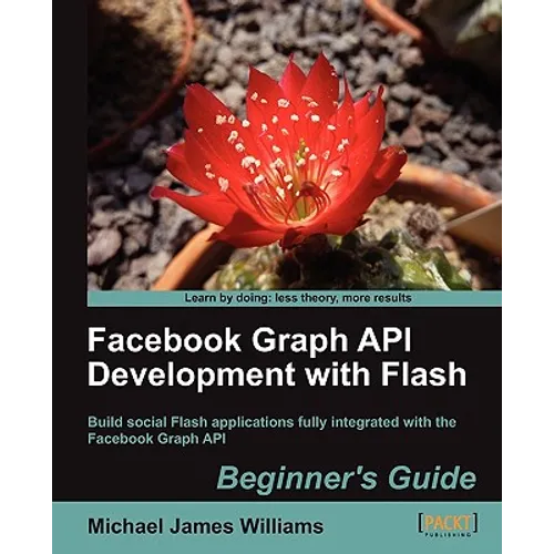 Facebook Graph API Development with Flash - Paperback