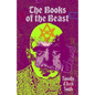 The Books of the Beast: A guide to Aleister Crowley's Magical 1st Editions - Paperback