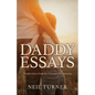 The Daddy Essays: Perspectives from an Unexpected Journey - Paperback