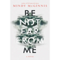 Be Not Far from Me - Hardcover