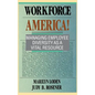Workforce America!: Managing Employee Diversity as a Vital Resource - Hardcover