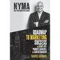Roadmap to Marketing Success for Start-ups, Product Launches, or Career Changers - Paperback